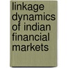 Linkage Dynamics of Indian Financial Markets door Alok Kumar Mishra