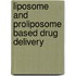 Liposome And Proliposome Based Drug Delivery
