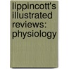 Lippincott's Illustrated Reviews: Physiology door Thad E. Wilson