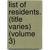 List of Residents. (Title Varies) (Volume 3) door Boston Election Dept