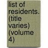 List of Residents. (Title Varies) (Volume 4) door Boston Election Dept