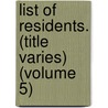 List of Residents. (Title Varies) (Volume 5) door Boston Election Dept