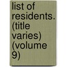 List of Residents. (Title Varies) (Volume 9) door Boston Election Dept