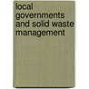 Local Governments and Solid Waste Management door Godfrey Barigye