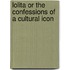 Lolita or the Confessions of a Cultural Icon