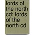 Lords Of The North Cd: Lords Of The North Cd