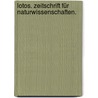 Lotos. Zeitschrift für Naturwissenschaften. door Prague Deutscher Naturwissenschaftlich-Medizinischer Verein FüR. Böhmen "Lotos"
