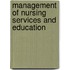 Management of Nursing Services and Education