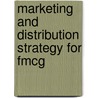 Marketing And Distribution Strategy For Fmcg by Girish Jadhav
