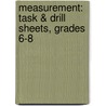 Measurement: Task & Drill Sheets, Grades 6-8 door Chris Forest