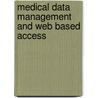 Medical Data Management And Web Based Access door Umesh Thorkar