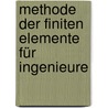Methode der finiten Elemente für Ingenieure by Michael Jung