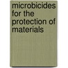 Microbicides for the Protection of Materials door W. Paulus