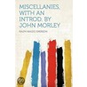 Miscellanies, With an Introd. by John Morley by Ralph Waldo Emerson