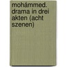 Mohámmed. Drama in drei Akten (acht Szenen) door Hornstein