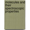 Molecules and Their Spectroscopic Properties door Sergei V. Khristenko