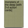 Monsters Of The Deep [With 3-D Action Cards] door Nicola Davies