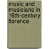 Music and Musicians in 16th-century Florence