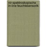 Nir-spektroskopische In-line Feuchtesensorik by Wulf Grählert