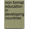 Non Formal Education In Developing Countries door Elizabeth Mutayanjulwa