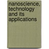 Nanoscience, Technology and Its Applications door Parvej Ahmad Alvi