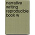Narrative Writing Reproducible Book W