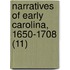Narratives of Early Carolina, 1650-1708 (11)