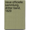 Neue officielle Sammlung, Dritter Band, 1829 by Unknown