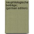 Neuphilologische Beiträge; (German Edition)