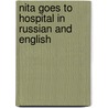 Nita Goes To Hospital In Russian And English door Henriette Barkow