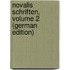 Novalis Schriften, Volume 2 (German Edition)