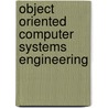Object Oriented Computer Systems Engineering door etc.
