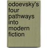 Odoevsky's Four Pathways Into Modern Fiction door Neil Cornwell