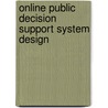 Online Public Decision Support System Design door Tracy Mullins
