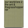 Our World Bre 2 the Ant & Thegrasshopper Rdr door Shin