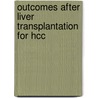 Outcomes After Liver Transplantation For Hcc by Patrizia Burra