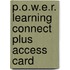 P.O.W.E.R. Learning Connect Plus Access Card