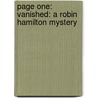 Page One: Vanished: A Robin Hamilton Mystery door Nancy Barr