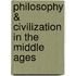 Philosophy & Civilization in the Middle Ages