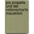 Pia Propella und der rattenscharfe Mausklick