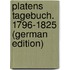 Platens Tagebuch. 1796-1825 (German Edition)