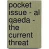 Pocket Issue - Al Qaeda - The Current Threat door Paul Cruickshank
