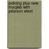 Policing Plus New Mycjlab With Pearson Etext
