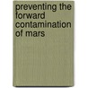 Preventing the Forward Contamination of Mars by Subcommittee National Research Council