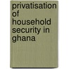 Privatisation of Household Security in Ghana by Lewis Abedi Asante