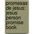 Promesas De Jesus: Jesus Person Promise Book