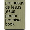 Promesas De Jesus: Jesus Person Promise Book by David Wilkkerson