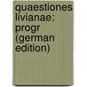 Quaestiones Livianae: Progr (German Edition) door Kästner Ernst
