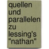 Quellen und Parallelen zu Lessing's "Nathan" by S. Bloch J.