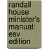 Randall House Minister's Manual: Esv Edition